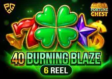 40 Burning Blaze 6 Reels Fortune Chest