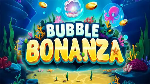 Bubbles Bonanza