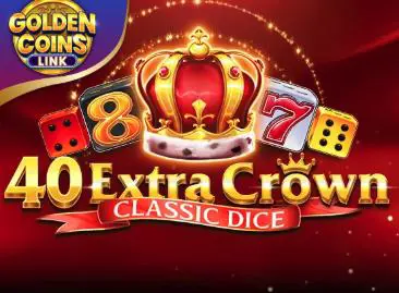 40 Extra Crown Classic Dice Golden coins link - Spin City - Namibia