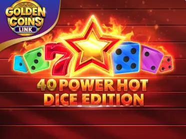 40 Power Hot Dice edition Golden coins link - Spin City - Namibia