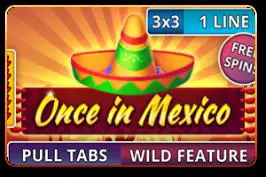 Once in Mexico (Pull Tabs) - Spin City - Namibia