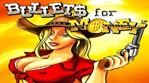 Bullets for Money