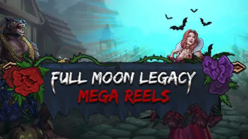 Full Moon Legacy: Mega Reels