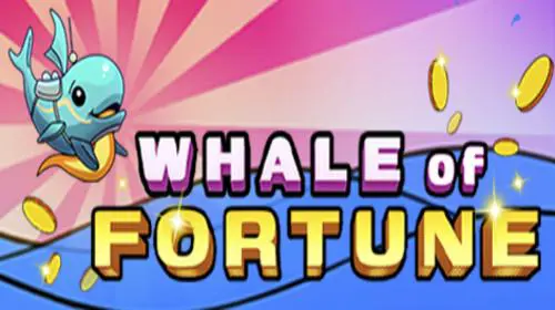 Whale of Fortune