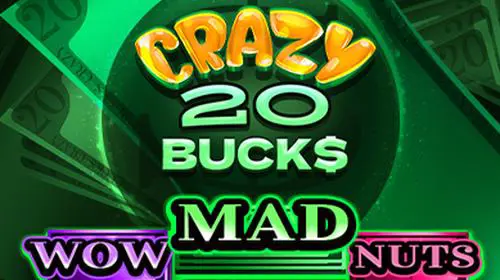 Crazy 20 Bucks