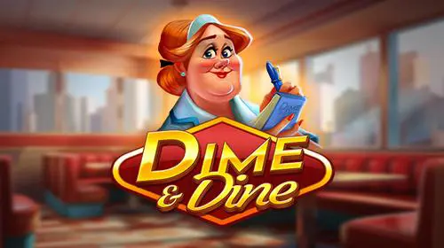 Dime and Dine