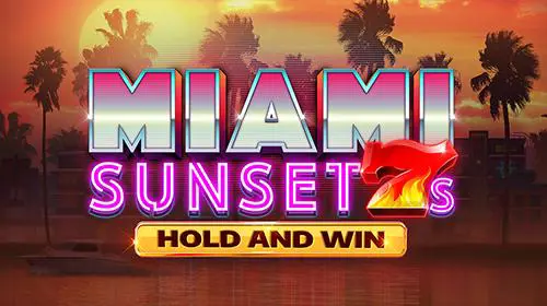 Miami Sunset 7s Hold and Win