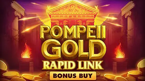 Pompeii Gold: Rapid Link Bonus Buy