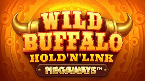 Wild Buffalo Megaways: Hold ‘N’ Link