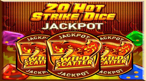 20 Hot Strike Dice Jackpot
