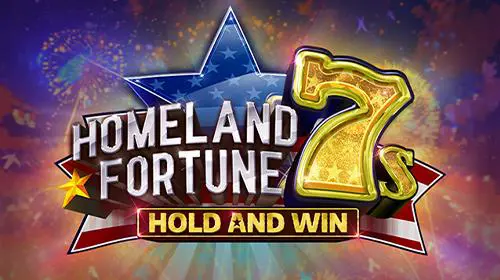 Homeland Fortune 7s Hold and Win