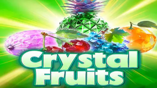 Crystal Fruits