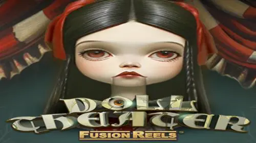 Doll Theater Fusion Reels
