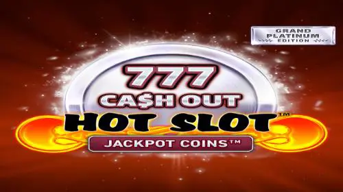 Hot Slot™: 777 Cash Out Grand Platinum Edition