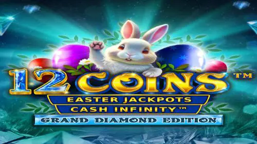 12 Coins™ Grand Diamond Edition Easter Jackpots