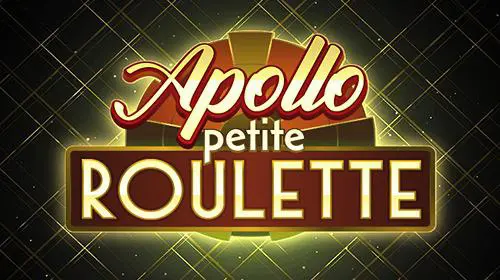 Apollo Petite Roulette