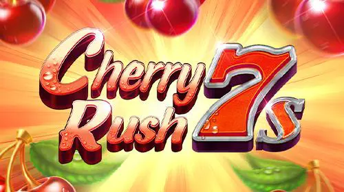 Cherry Rush 7s