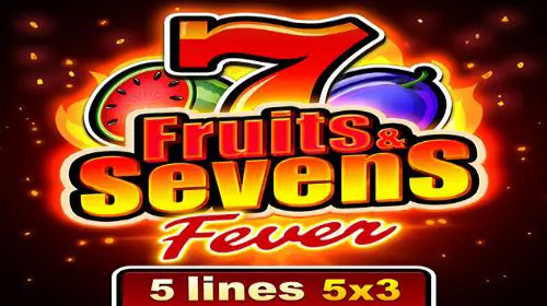 Fruits & Seven: Fever