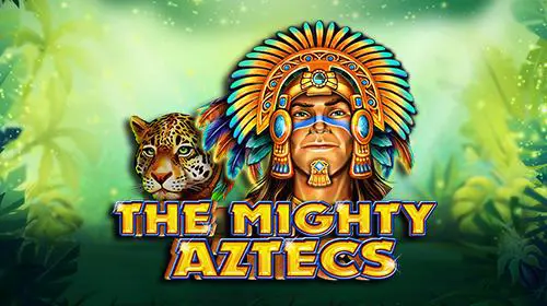 The Mighty Aztecs