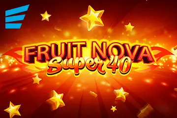 Fruit Super Nova 40